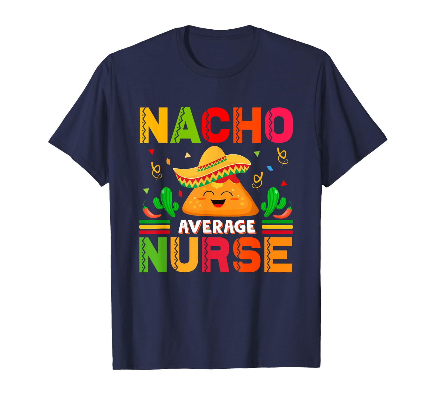 Funny Nacho Average Nurse Cinco De Mayo Nurse Women T-Shirt