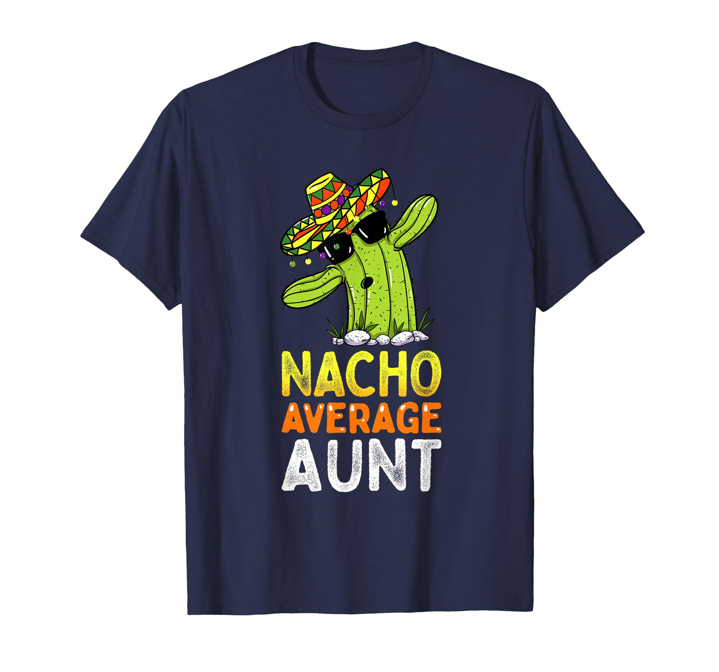 Matching Family Auntie Joke Funny Nacho Average Aunt T-Shirt