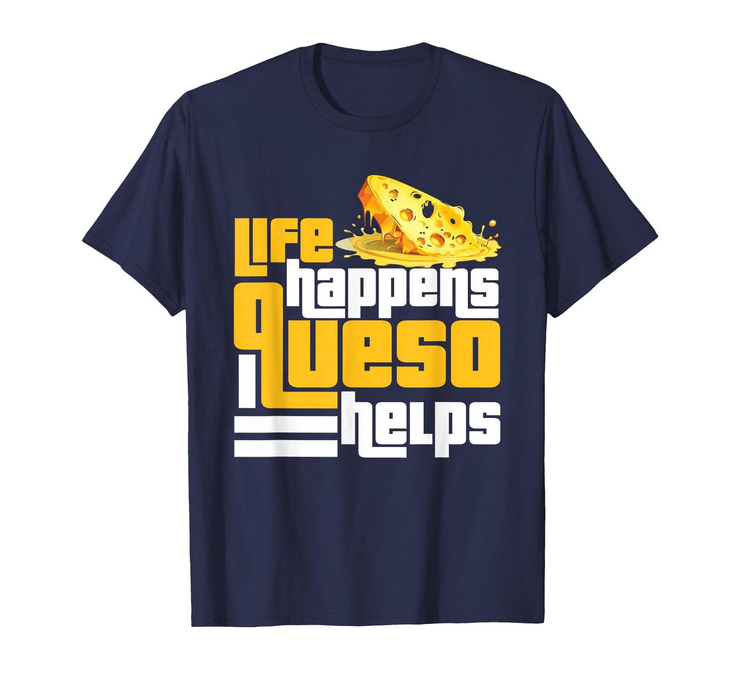Cinco De Mayo Mexican Cheese Dip Hispanic Food Lover Queso T-Shirt