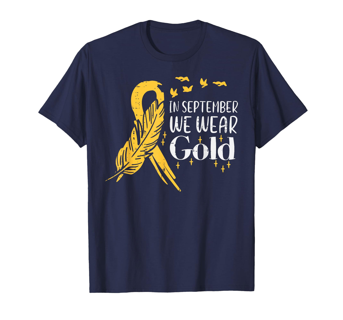 In September We Wear Gold Feather Childhood Cancer Awareness T-Shirt