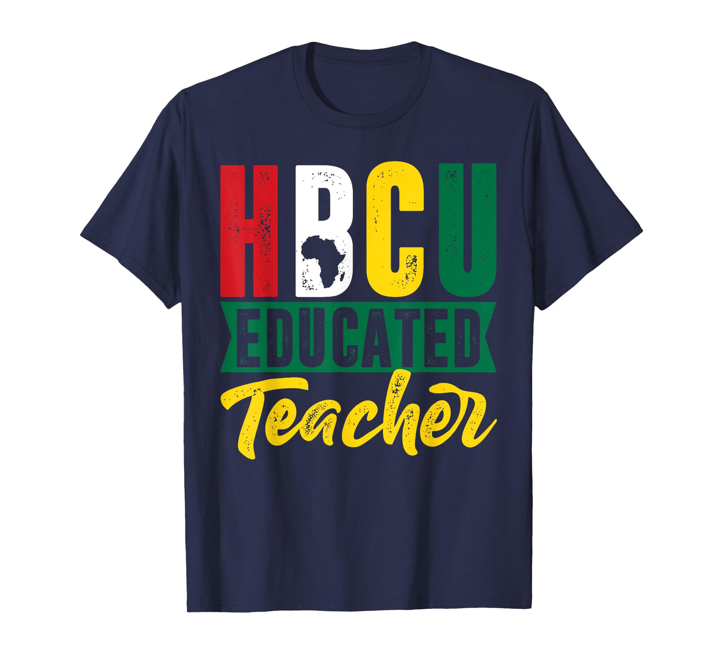 HBCU Educated Teacher Black History Month African Educator T-Shirt