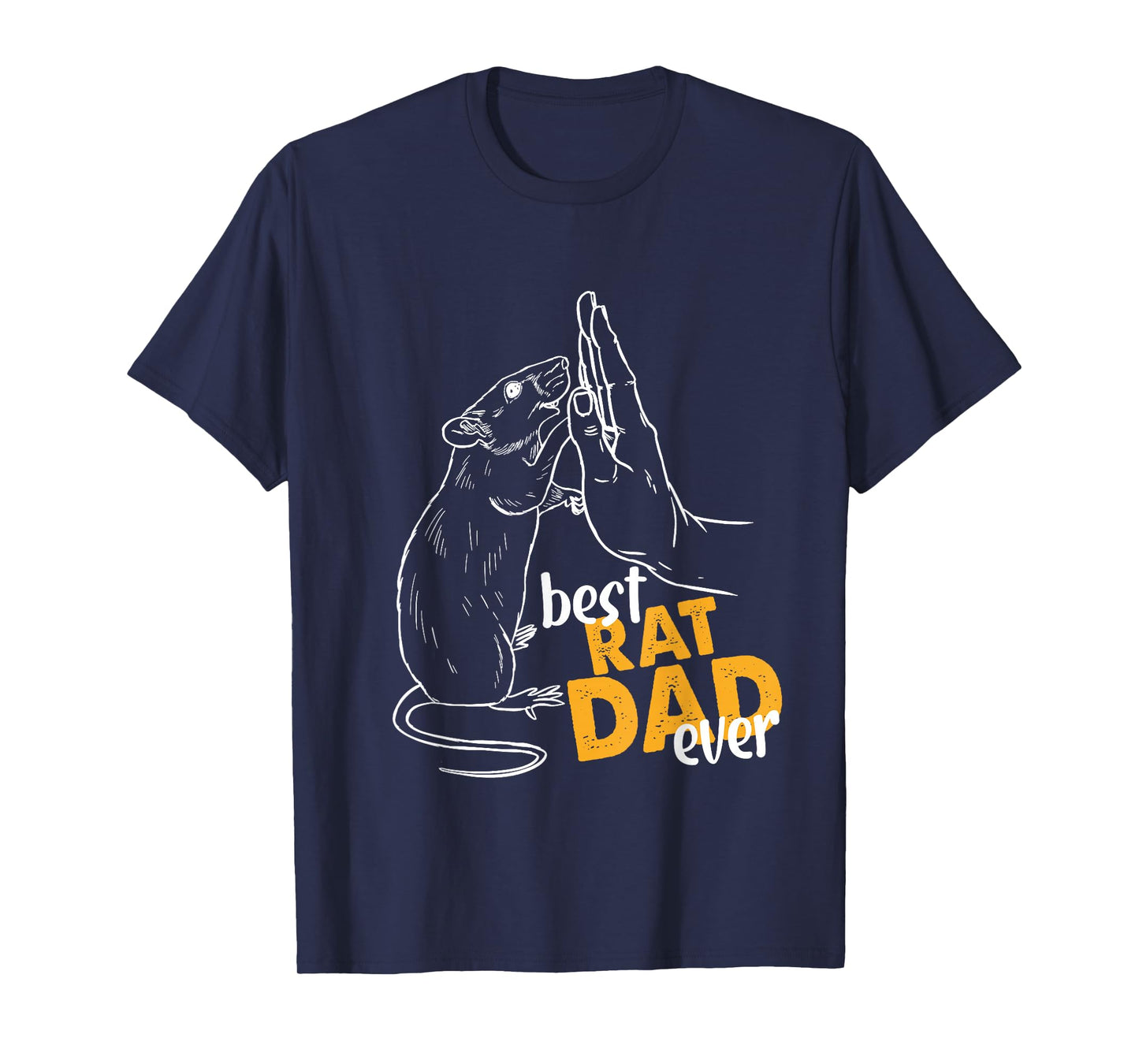 Rat Tee Gifts For Rat Lovers Dad Gifts Best Rat Dad Ever T-Shirt