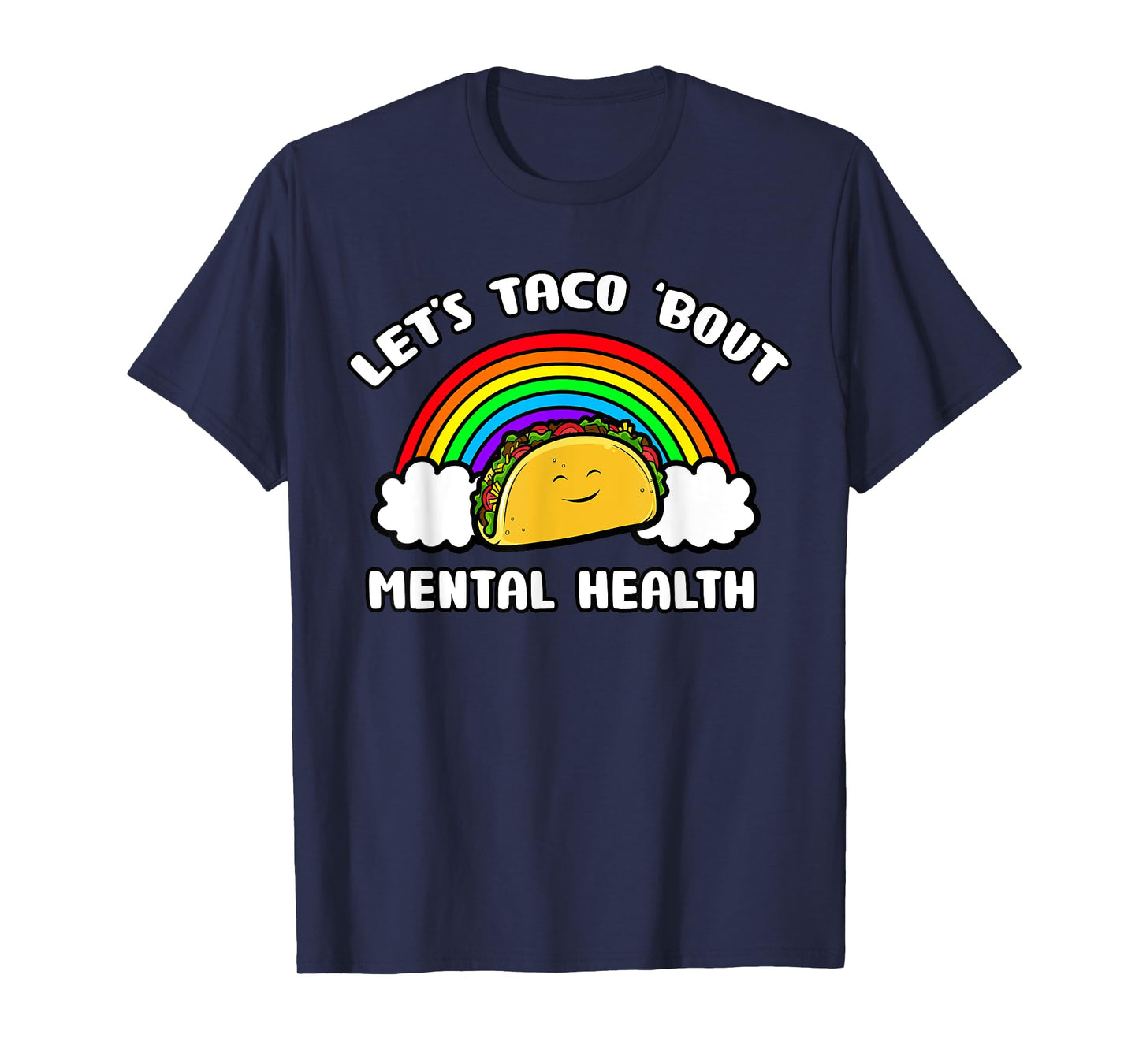Let's Taco Bout Mental Health Awareness Therapist Counselor T-Shirt