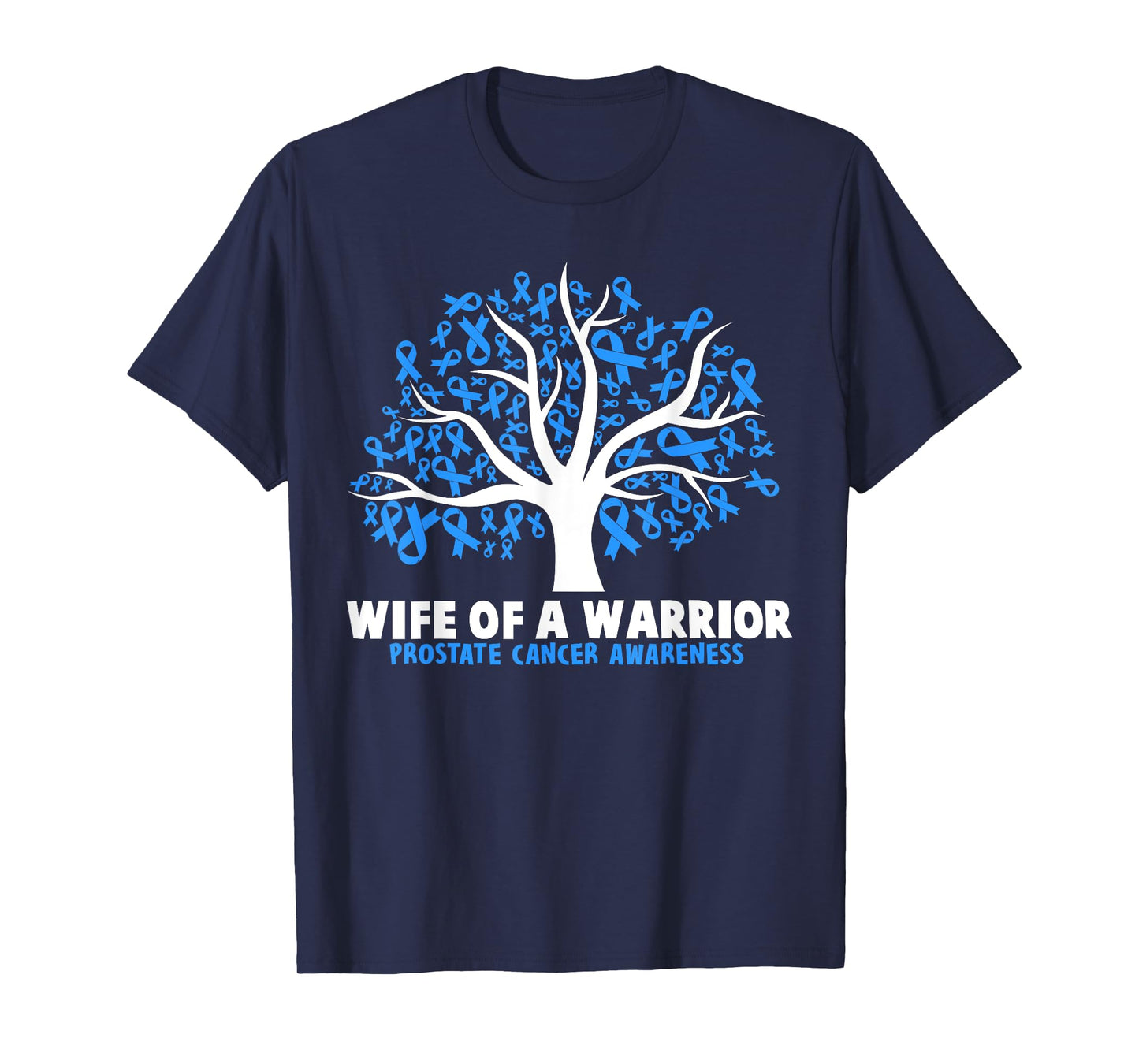 Wife Of A Warrior Prostate Cancer Awareness T-Shirt