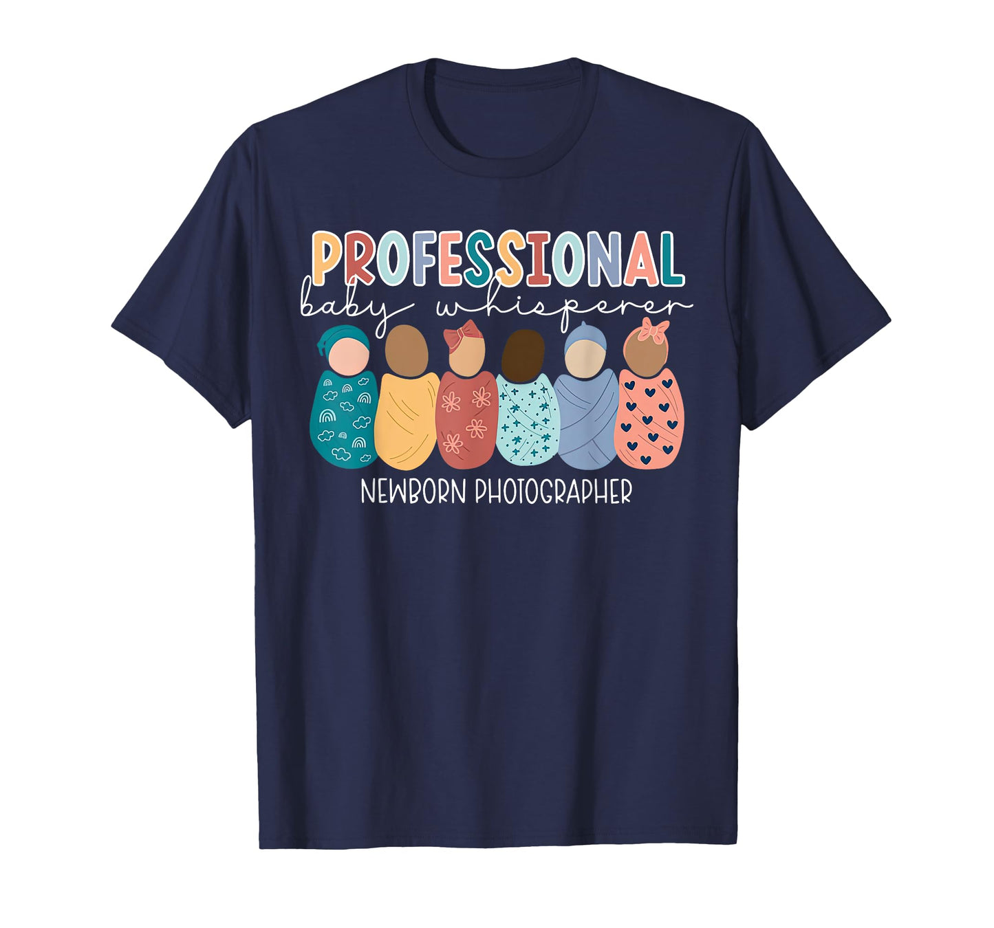 Retro Professional Baby Whisperer Newborn Photographer T-Shirt