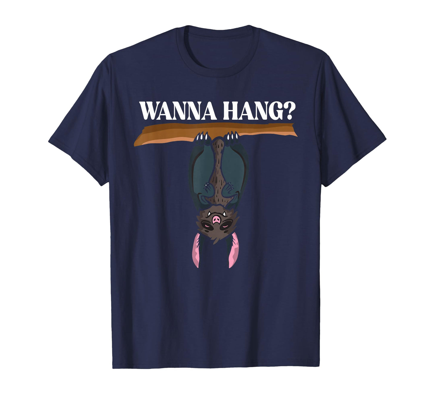 Wanna Hang Cute Bat Humor T-Shirt