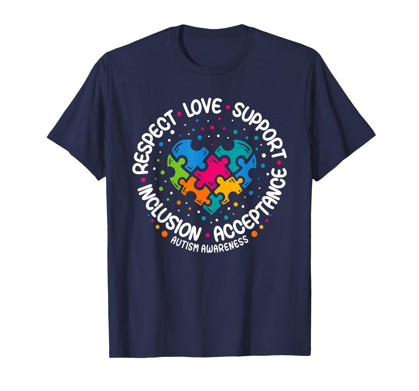 Autism Awareness Respect Love Support Blue Autism T-Shirt