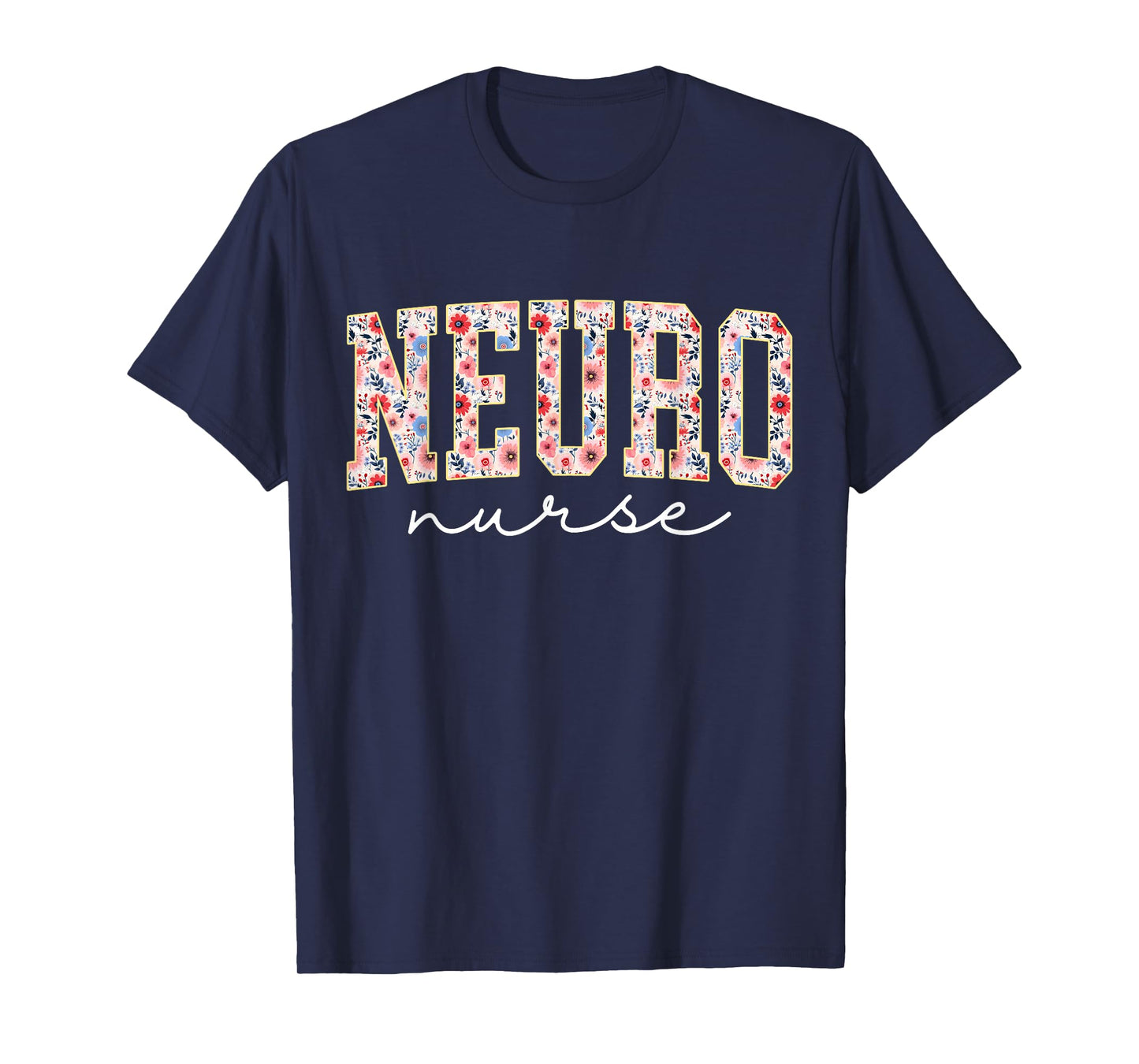 Floral Neuro Trauma Icu Nurse Neurology Nurse Neuroscience T-Shirt