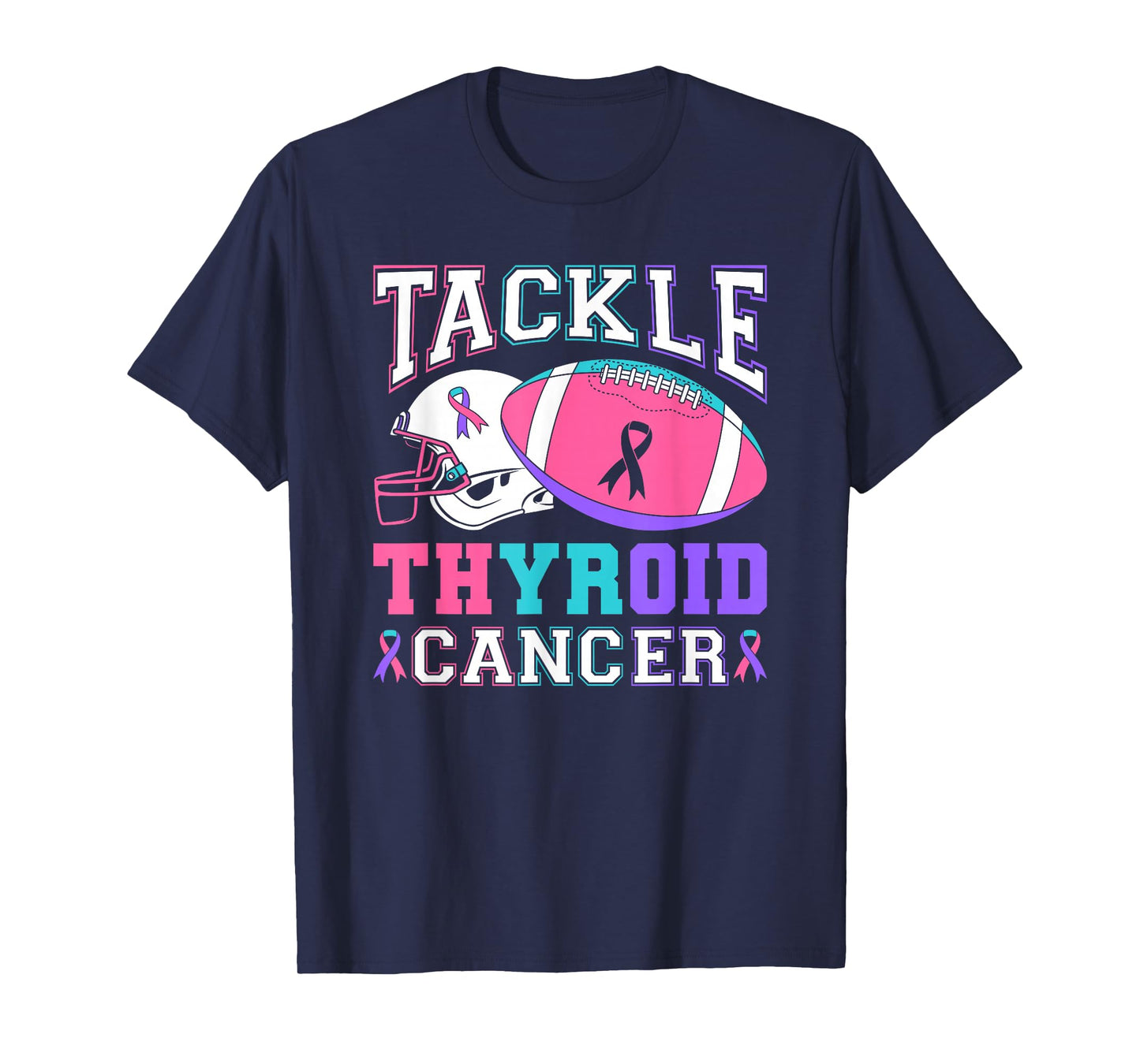 Tackle Thyroid Cancer Purple Pink Teal Ribbon Football T-Shirt