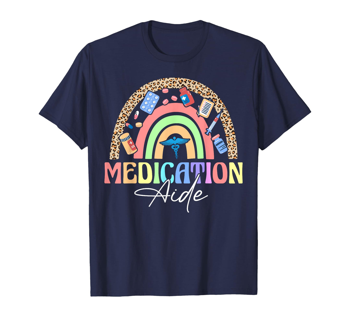 Medication Aide Appreciation Rainbow T-Shirt