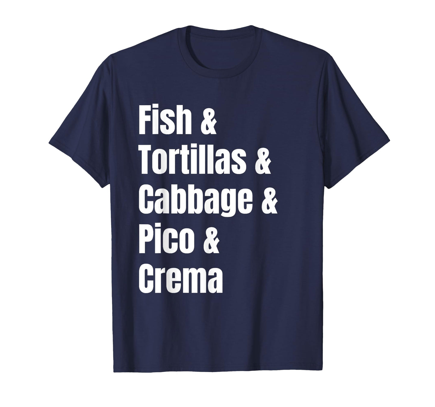 Baja Fish Tacos Ingredient List Funny Recipe T-Shirt