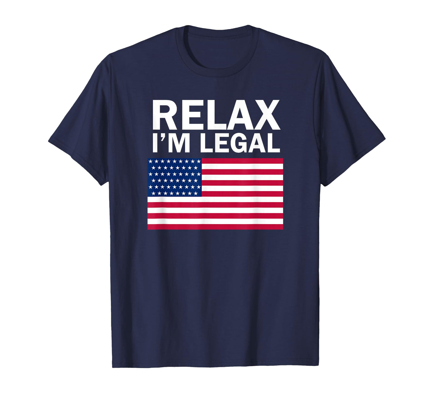 Relax I'm Legal T Shirt