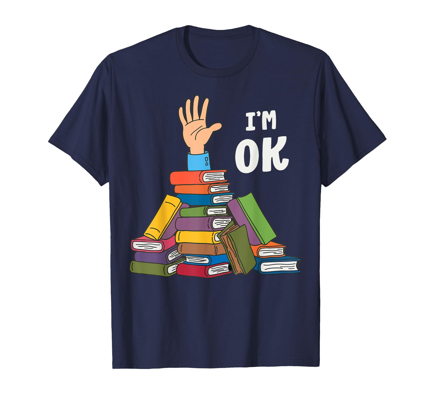 Reading Books Librarian Nerd I'm Ok Teacher School Humor T-Shirt