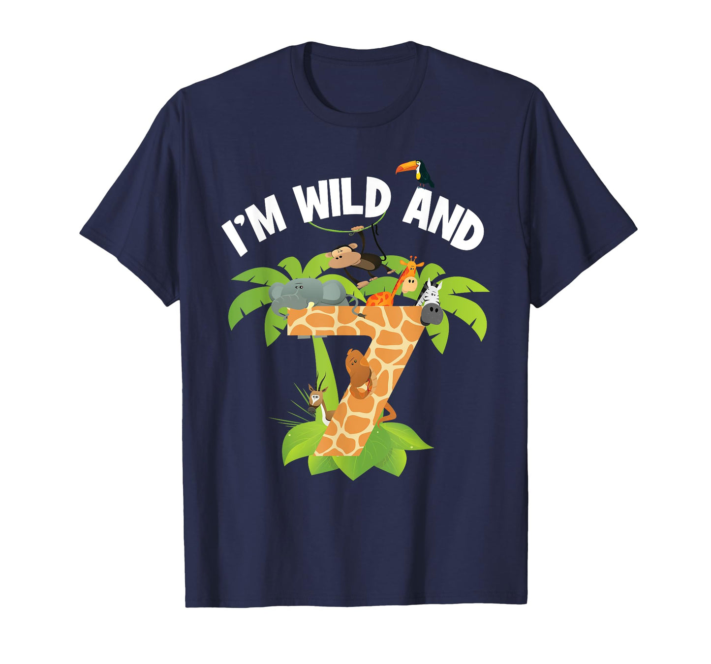 I'm Wild And 7 Years Old Zoo Theme 7th Birthday Animal Party T-Shirt