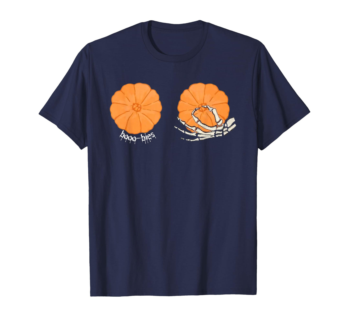 Funny Pumpkin Boobs Booo-bies Skeleton Hands Bra Halloween T-Shirt