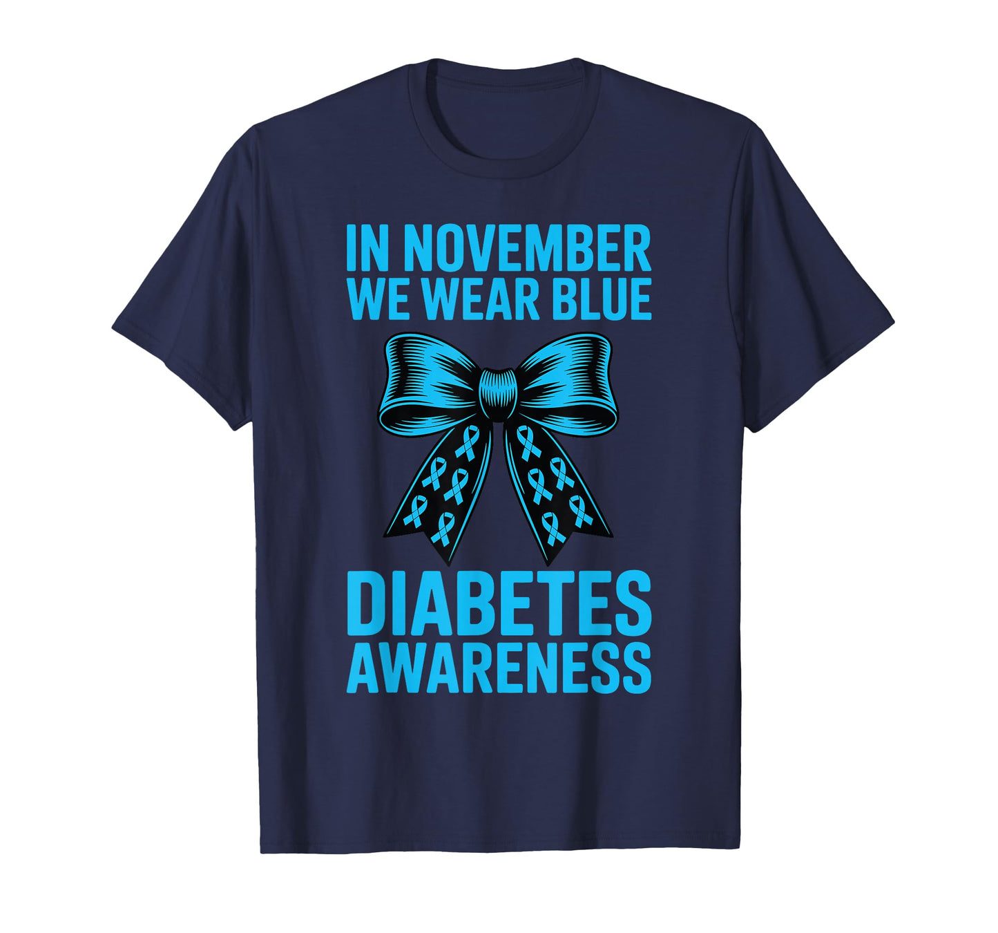 Diabetes Awareness Coquette Bow in November We Wear Blue T-Shirt