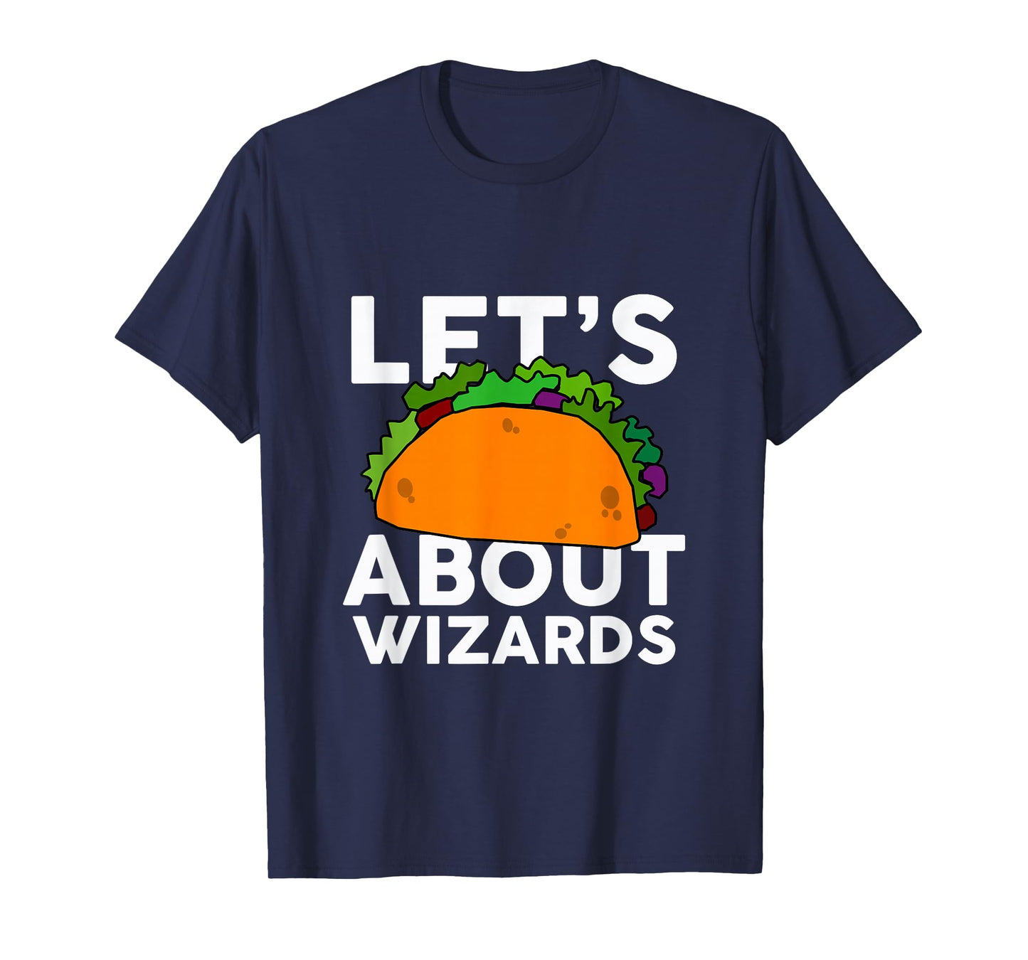 Let's Taco About Wizards T-Shirt Halloween Costume Shirt T-Shirt