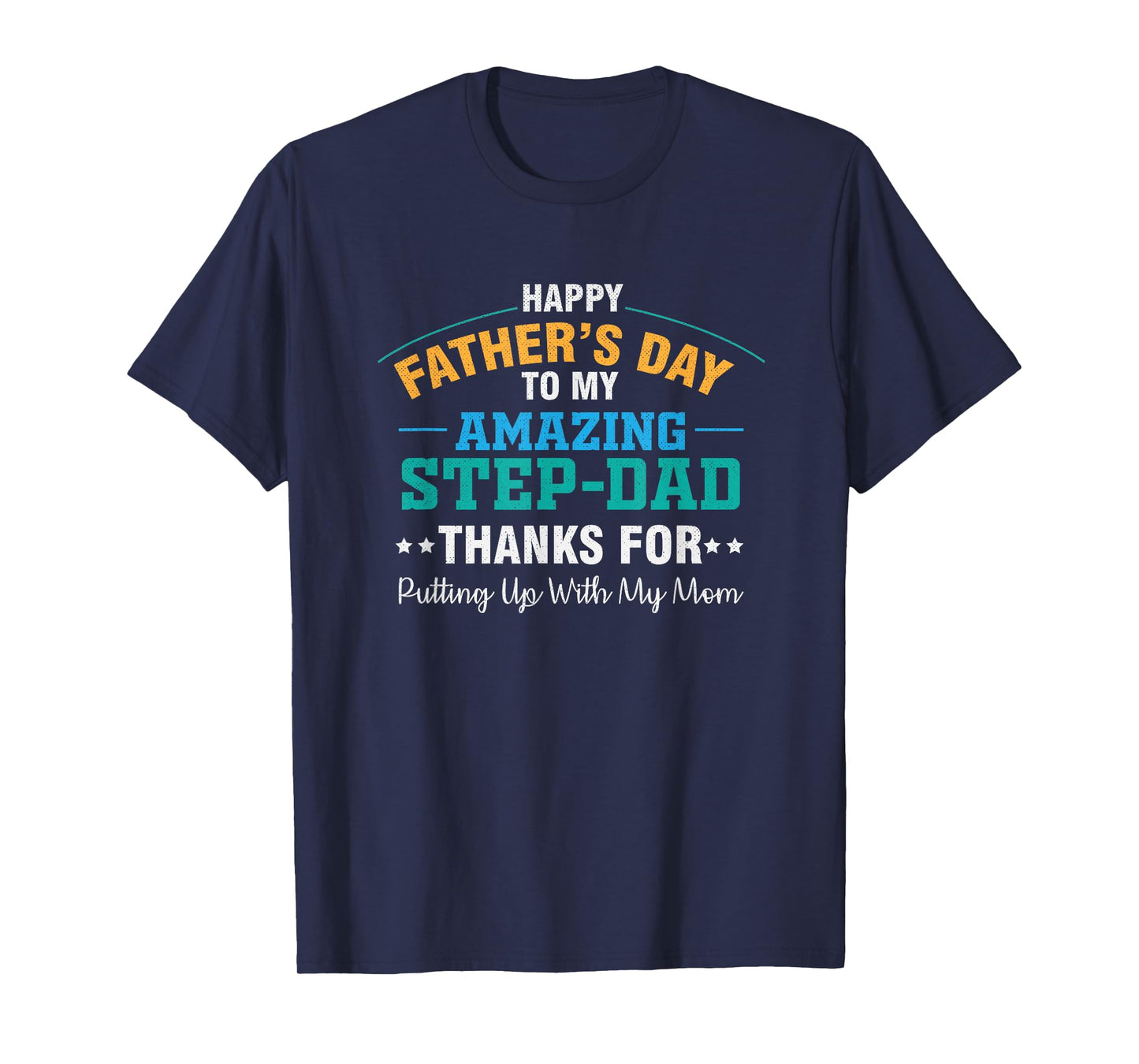 Amazing Step Father Funny Father's Day Dad T-Shirt