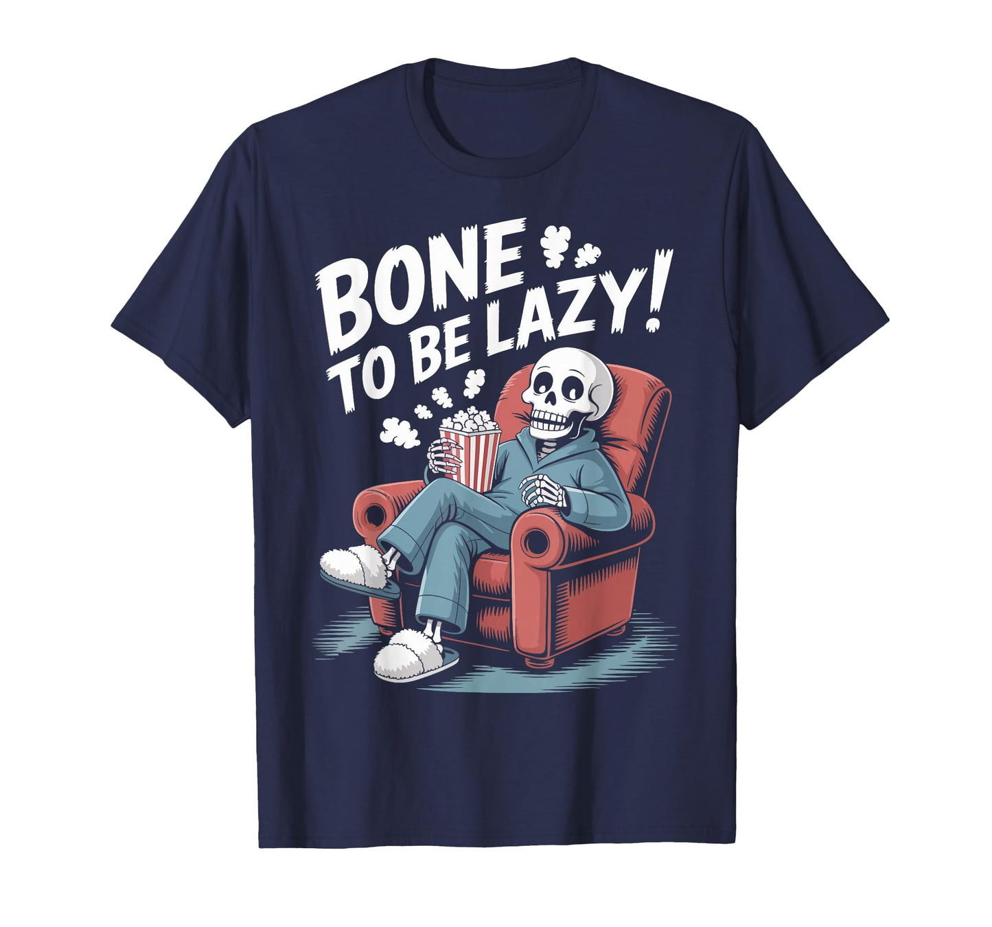 Halloween Spooky Vibes Bone to Be Lazy Cozy Skeleton T-Shirt