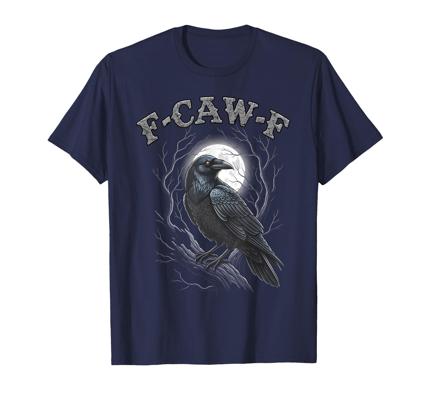 Black Crow, F-Caw-F Funny Black Bird Moon Gothic Adult Humor T-Shirt