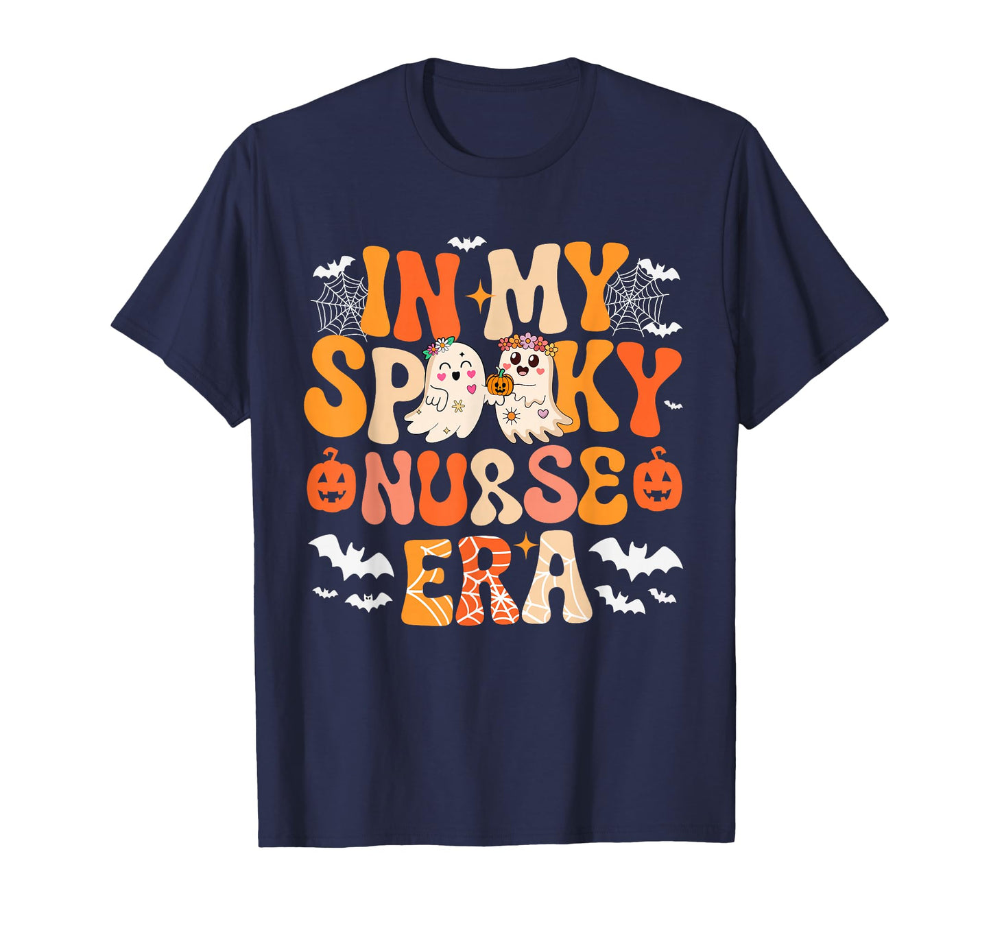 in My Spooky Funny Nurse Era Halloween Boo Proud Job T-Shirt