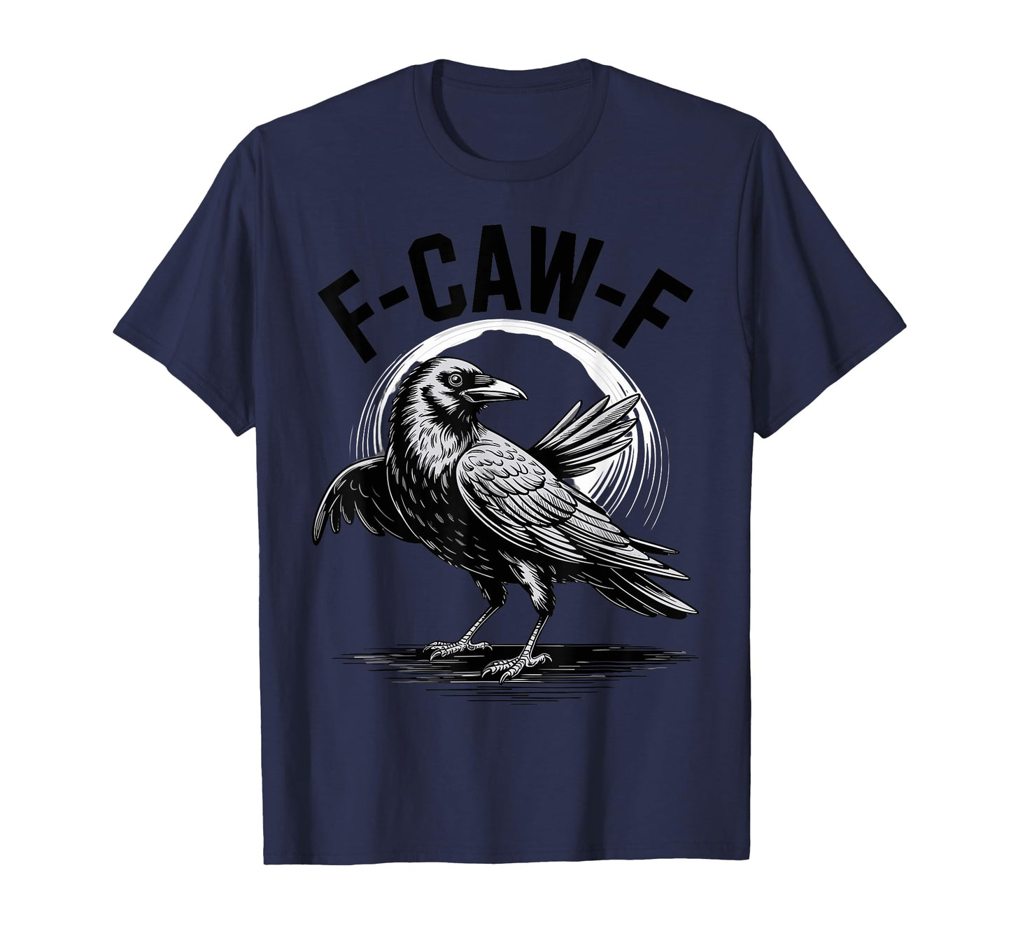 F-Caw-F Funny Black Crow Retro Raven Bird Humor T-Shirt