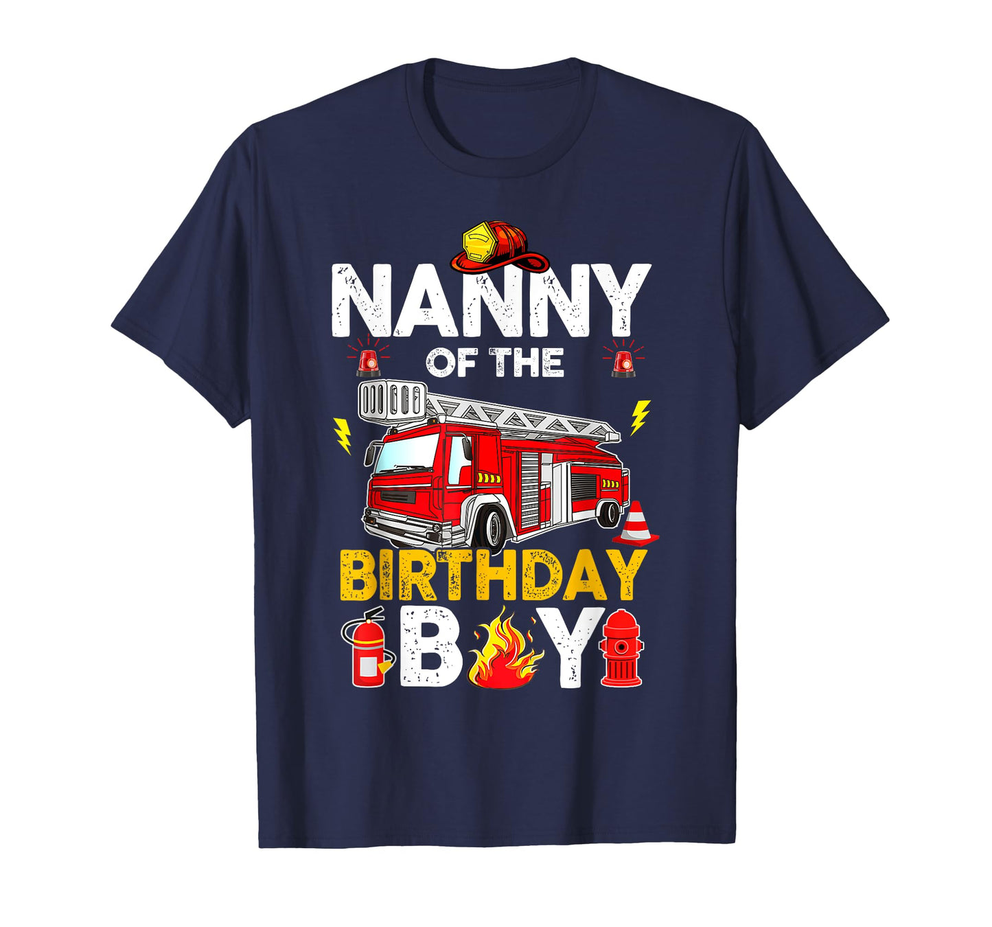 Nanny Of The Birthday Boy Fire Truck Firefighter Party T-Shirt