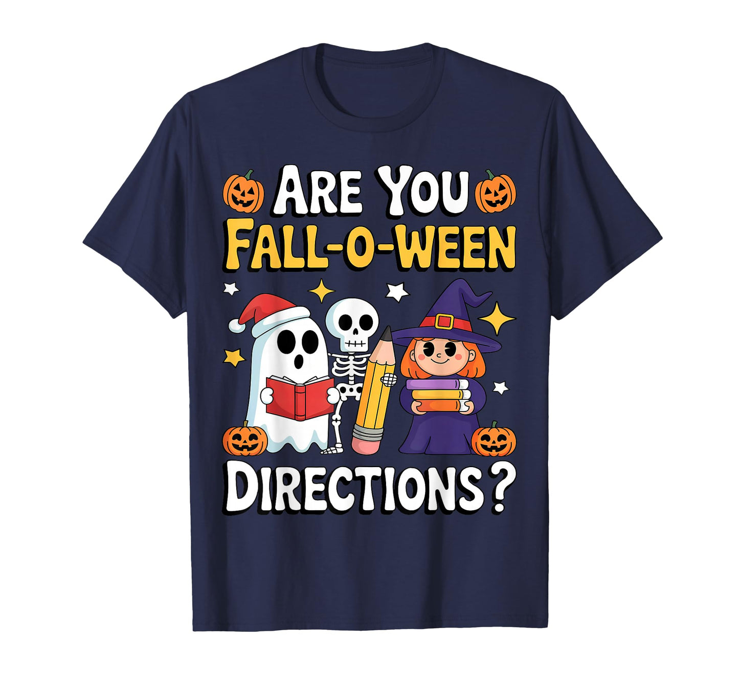 are You Fall O Ween Directions Funny Halloween Teacher Joke T-Shirt
