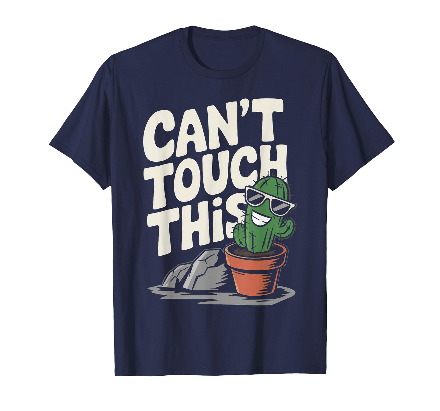 Can't Touch This Cool Cactus T-Shirt