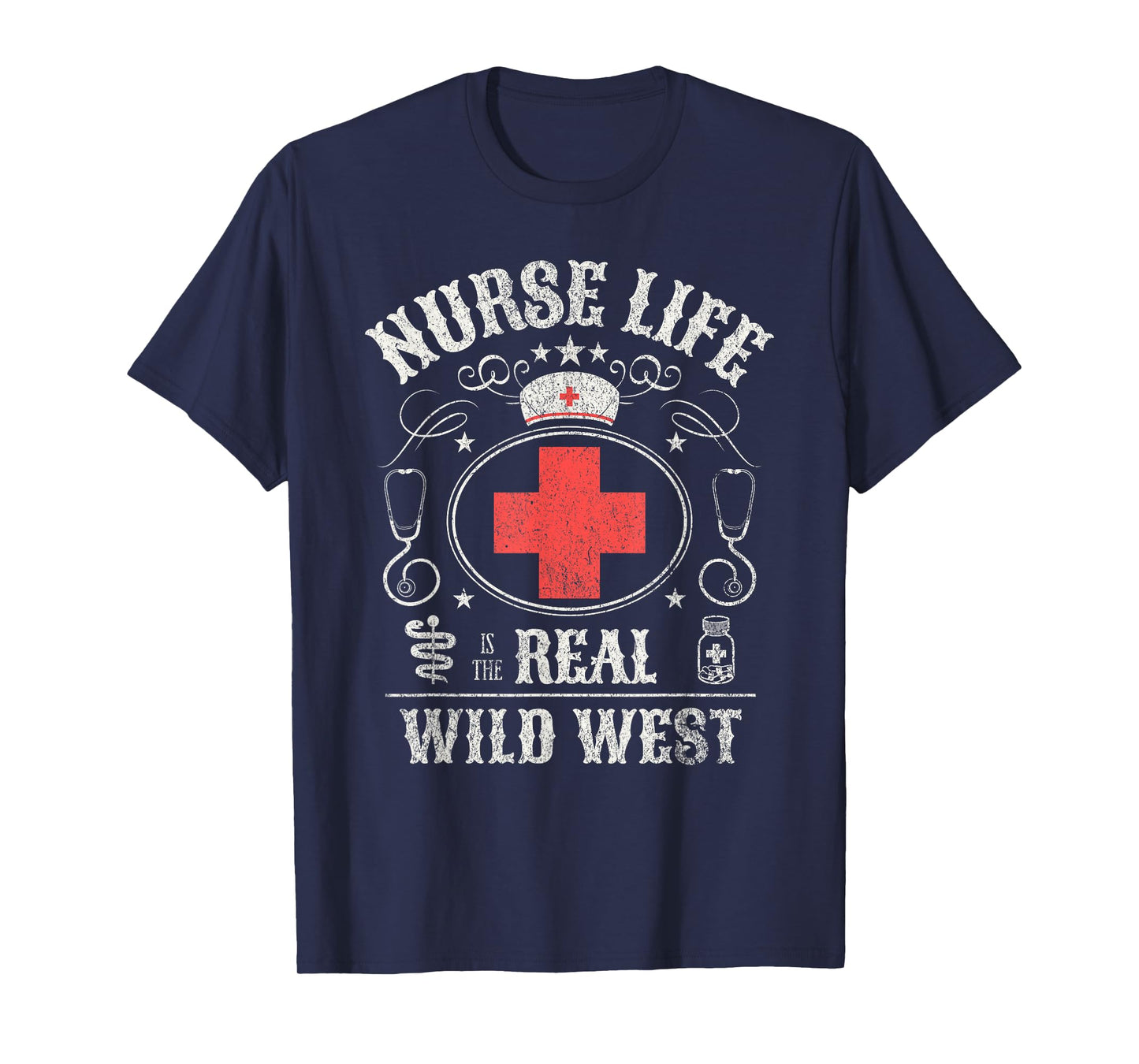 Life as a Nurse Is The Real Wild West T-Shirt