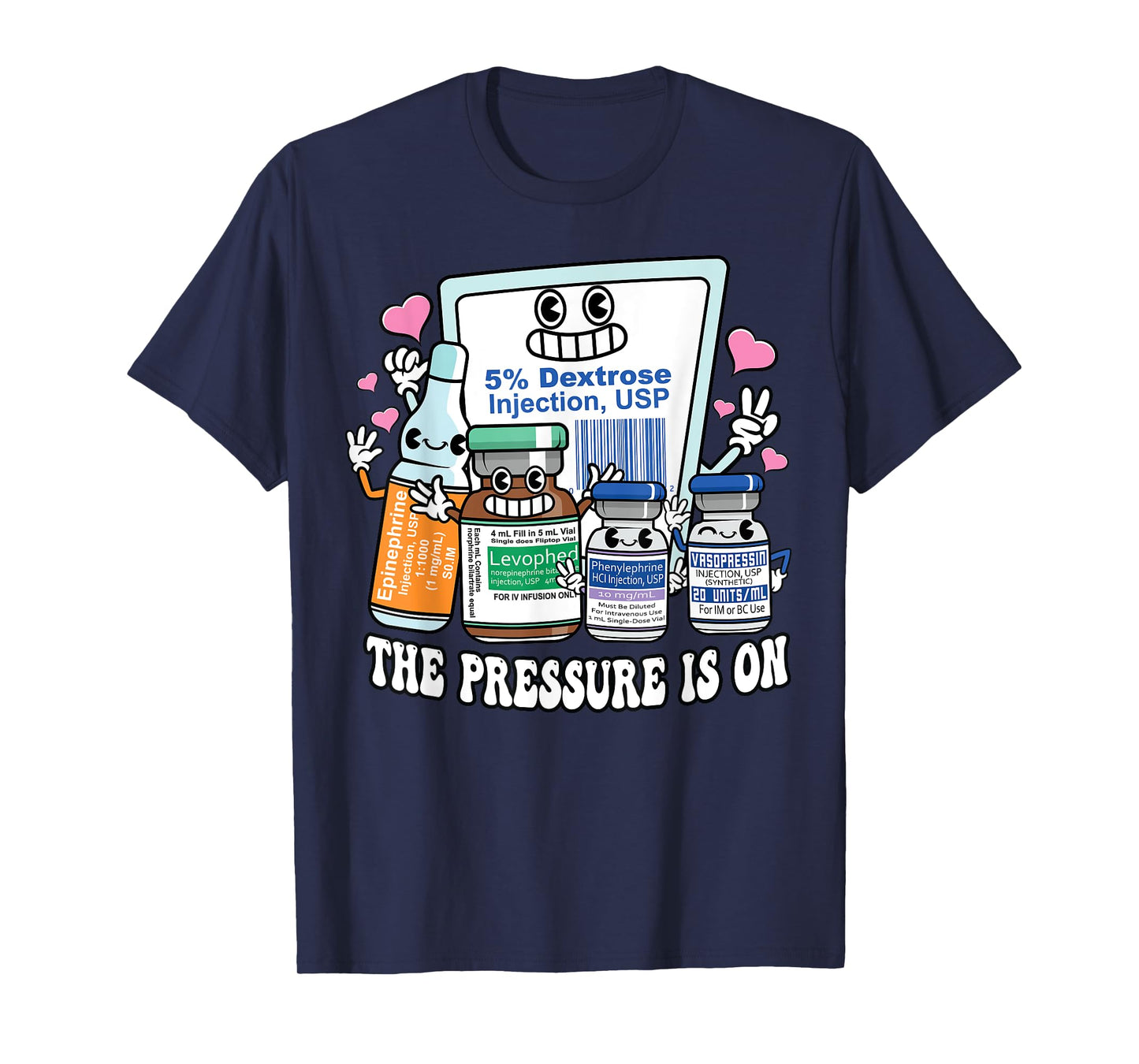 ICU Emergency Nurse Pressure Is On Intensive Care Nursing T-Shirt