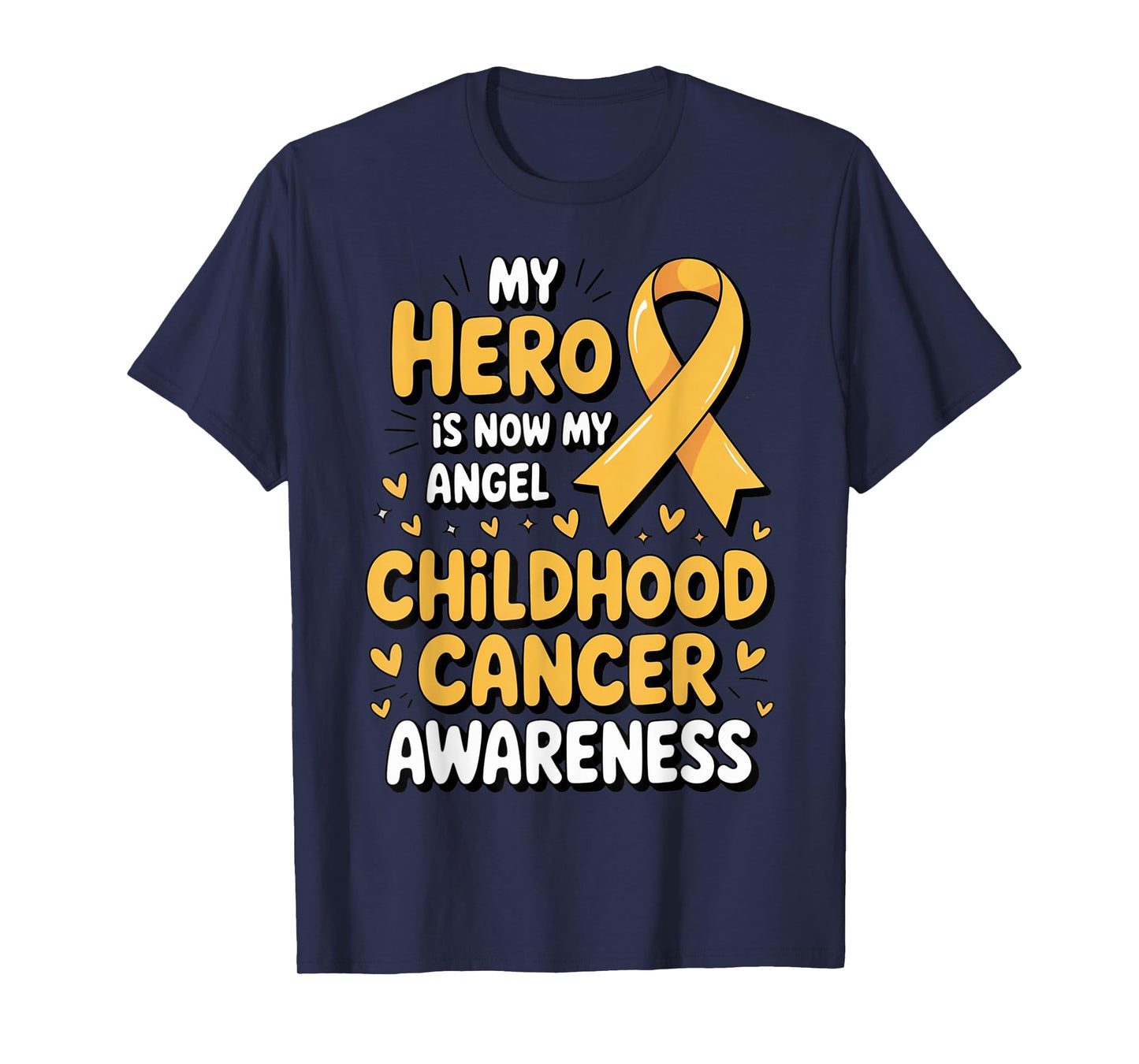 My Hero is Now My Angel Childhood Cancer Awareness Apparel T-Shirt