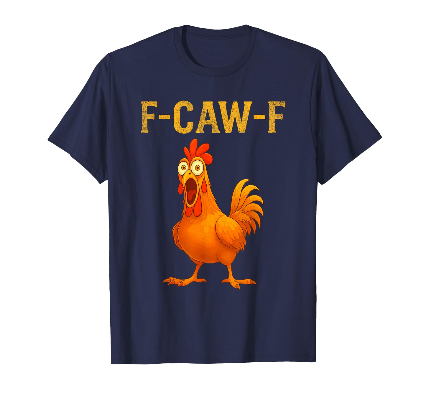 Funny F-Caw-F Chicken Quote Screaming Rooster Meme Halloween T-Shirt