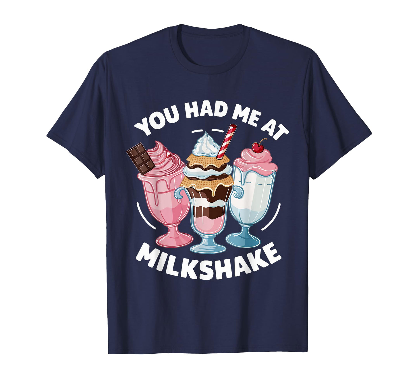 You Had Me at Milkshake Cute Milkshake Trio T-Shirt