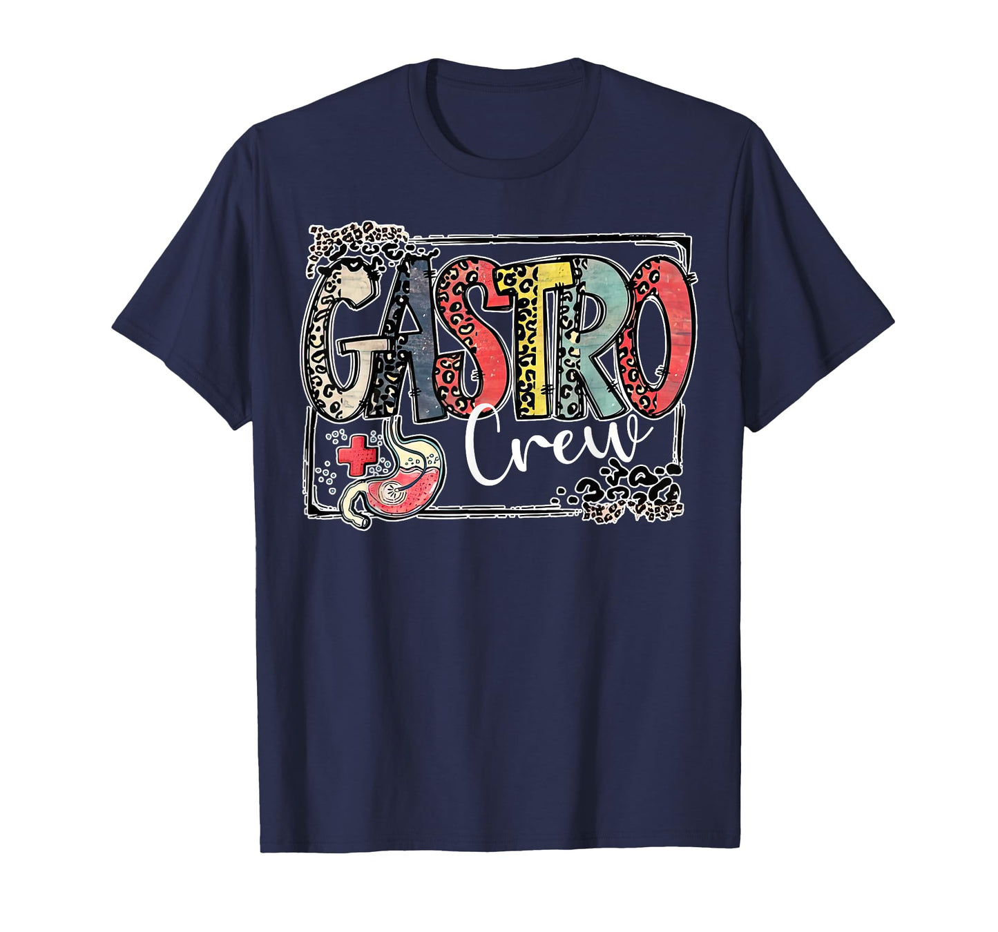 Gastro Crew Nurse Colonoscopy Endoscopy Gastroenterology T-Shirt