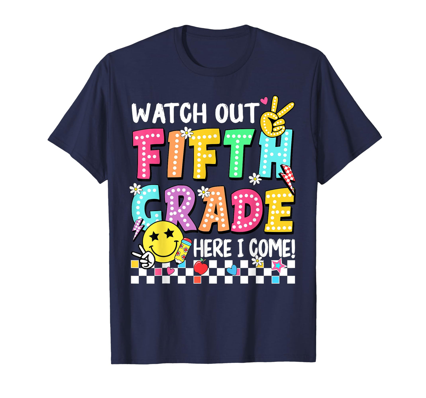 Watch Out Fifth Grade Here I Come 5th Grade Back to School T-Shirt