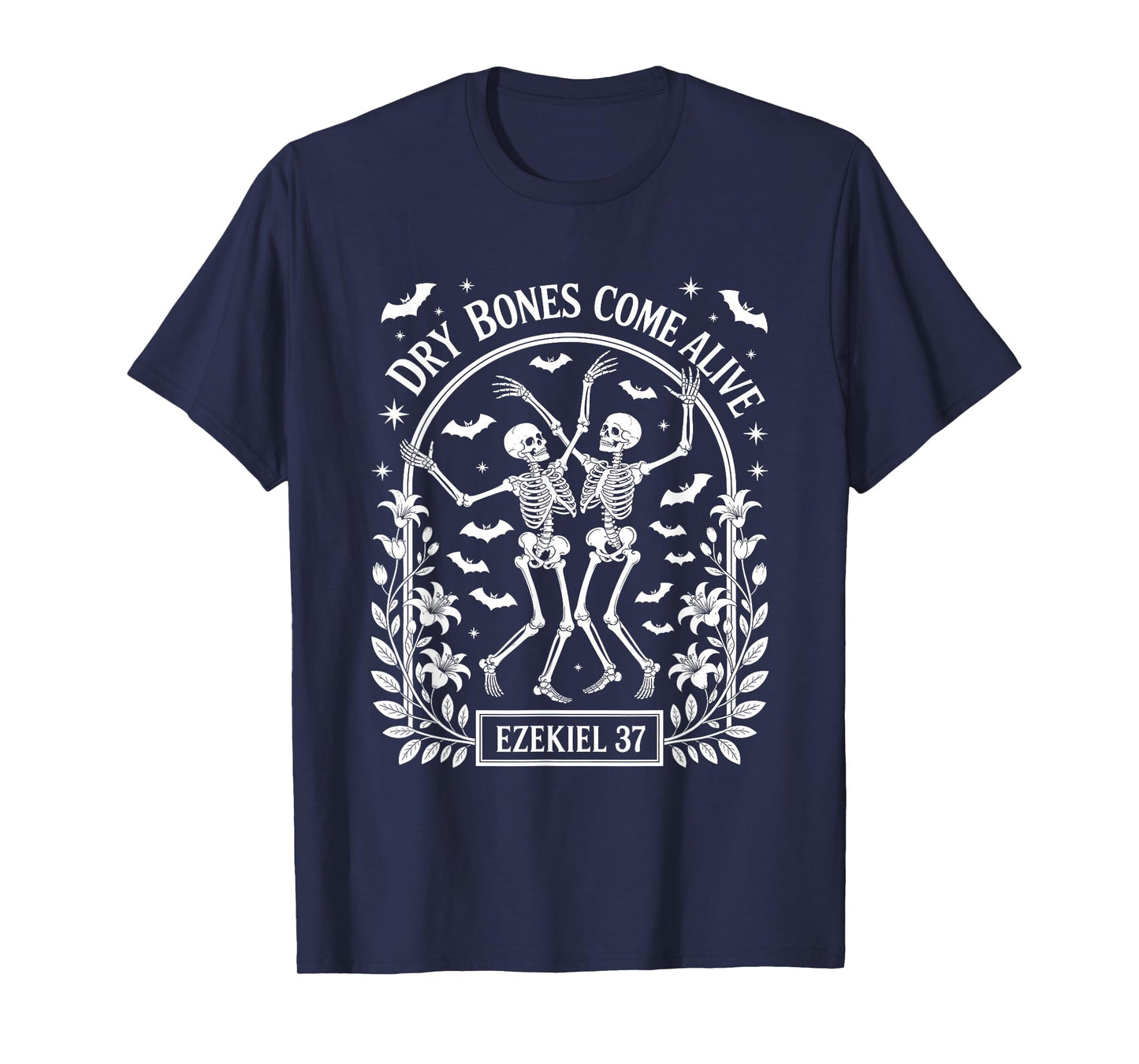 Dancing Skeleton Dry Bones Come Alive Christian Halloween T-Shirt