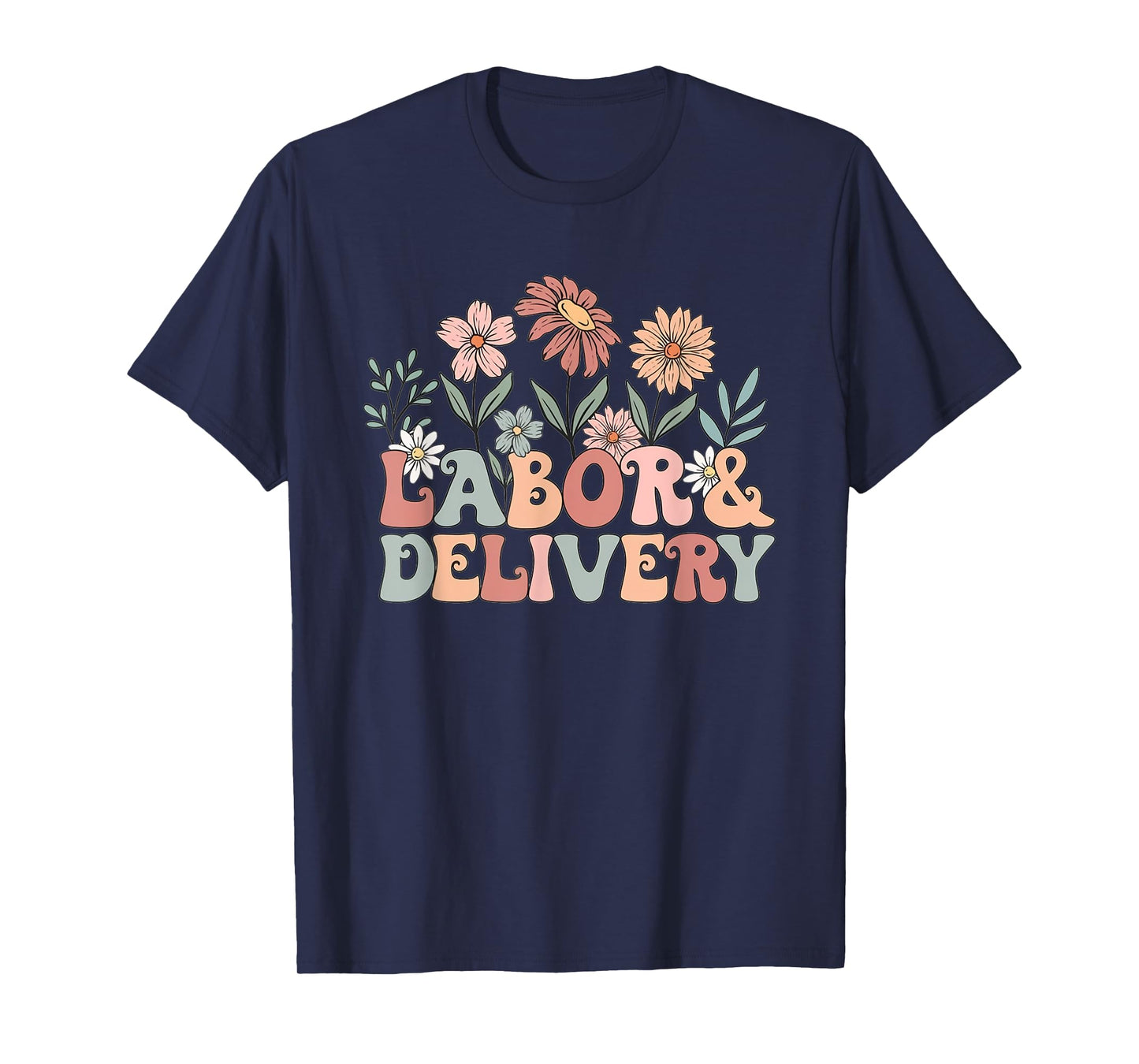 Retro Wildflowers Labor and Delivery Nurse Back To School T-Shirt