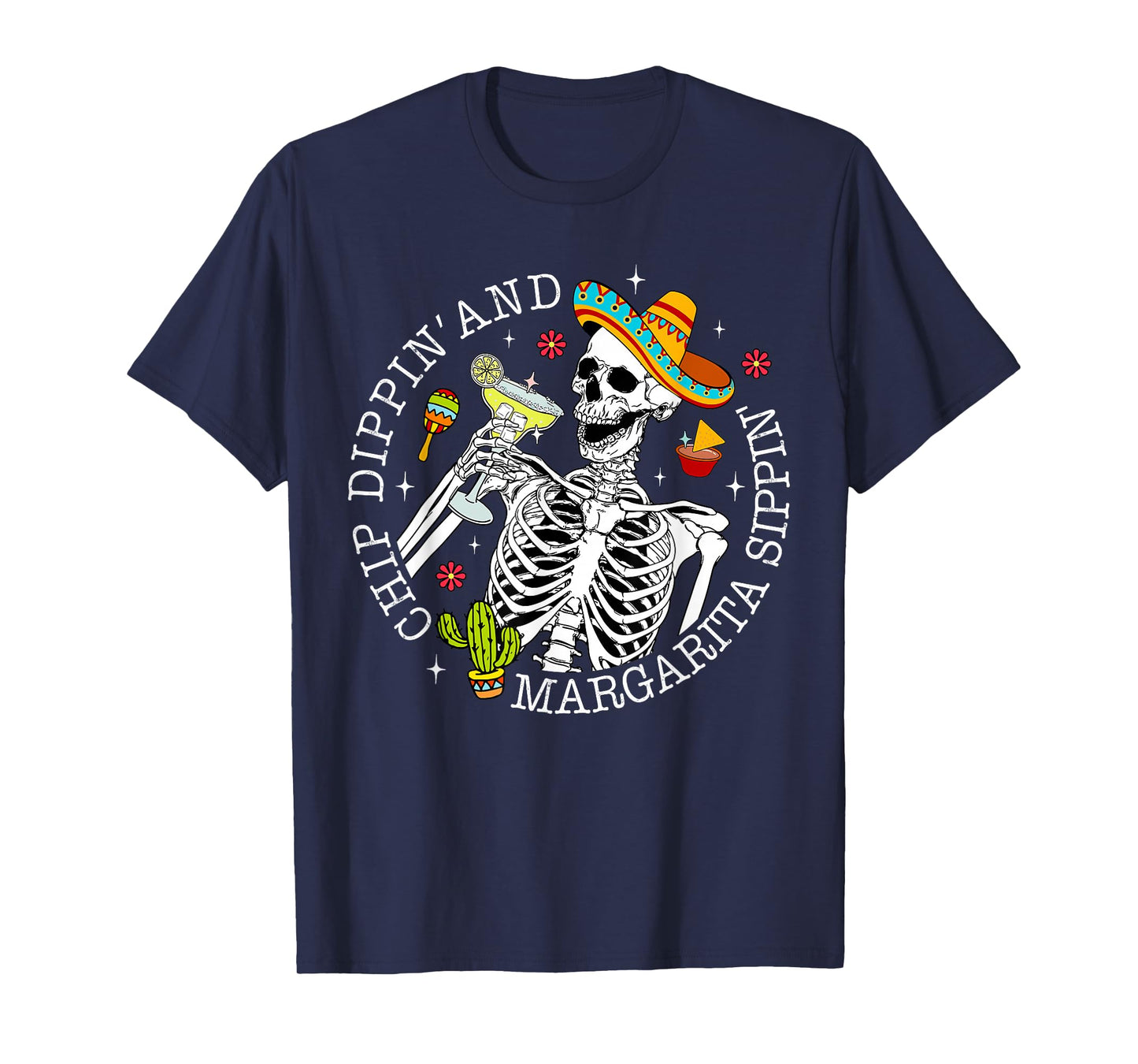 Chip Dippin And Margarita Sippin Cinco De Mayo Drinking T-Shirt