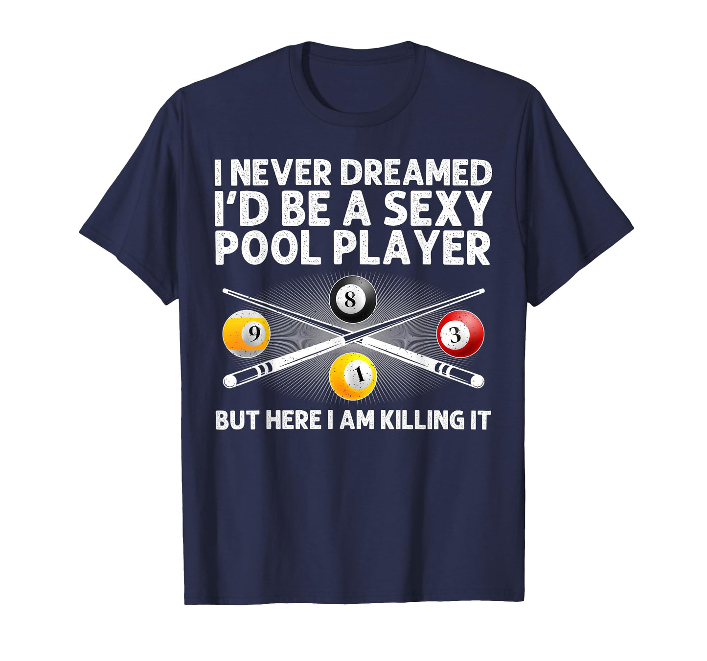 Best Pool Design For Men Women Billiards Lover Pool Player T-Shirt
