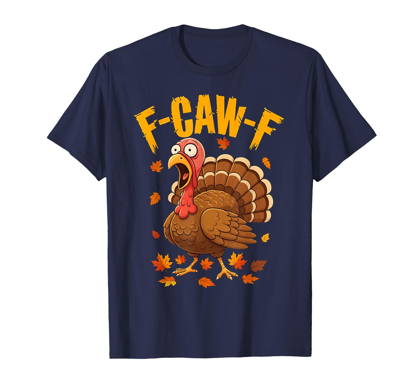Quote Rooster Meme F-Caw-F Funny Turkey Humor Thanksgiving T-Shirt