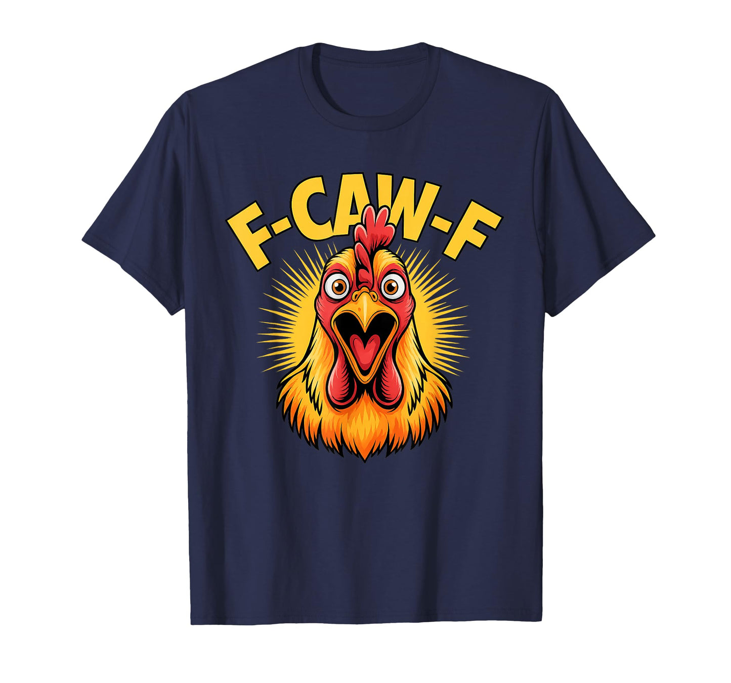 F-CAW-F Funny Chicken Rooster Meme Graphic Tee T-Shirt