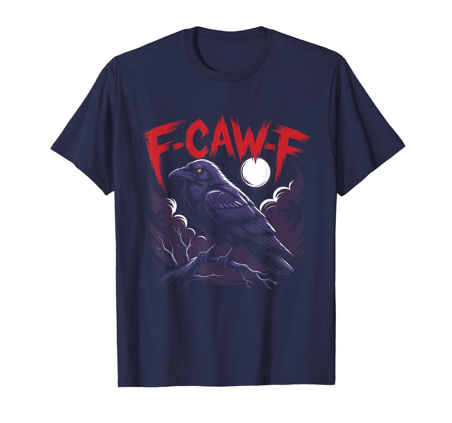 F Caw F Raven Halloween Moon Night Play Word Adult Humor T-Shirt