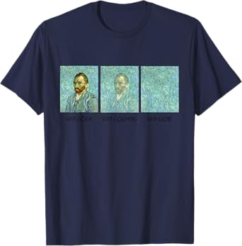Van Gogh Van Goghing Van Gone Funny T-Shirt