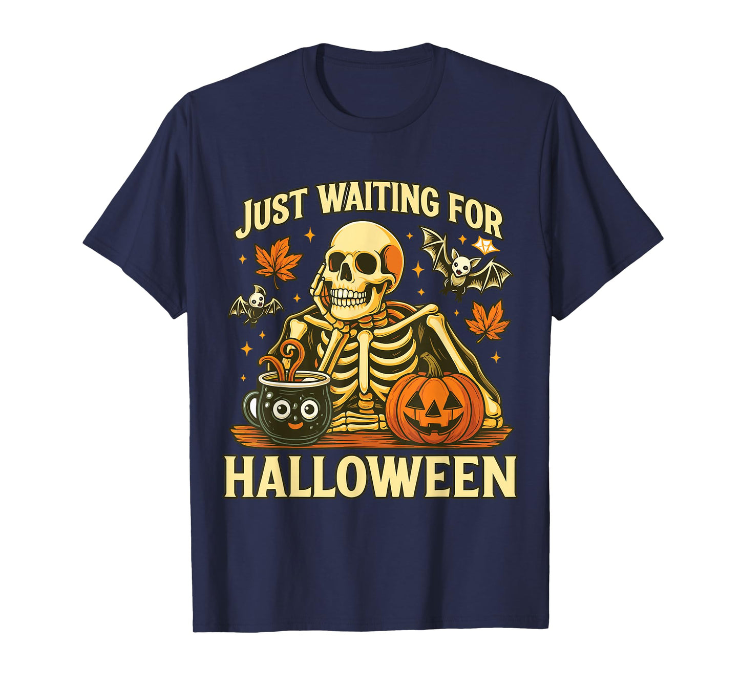 Just Waiting for Halloween Skeleton Pumpkin Shirt T-Shirt