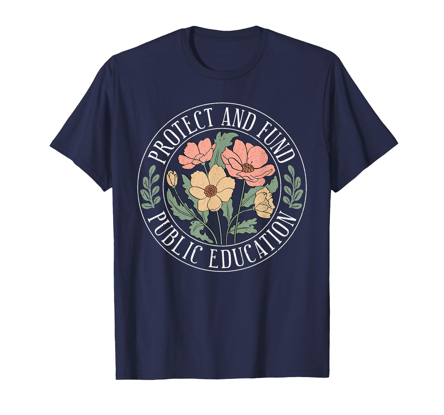 Protect And Fund Public Education Public Teachers Schools T-Shirt