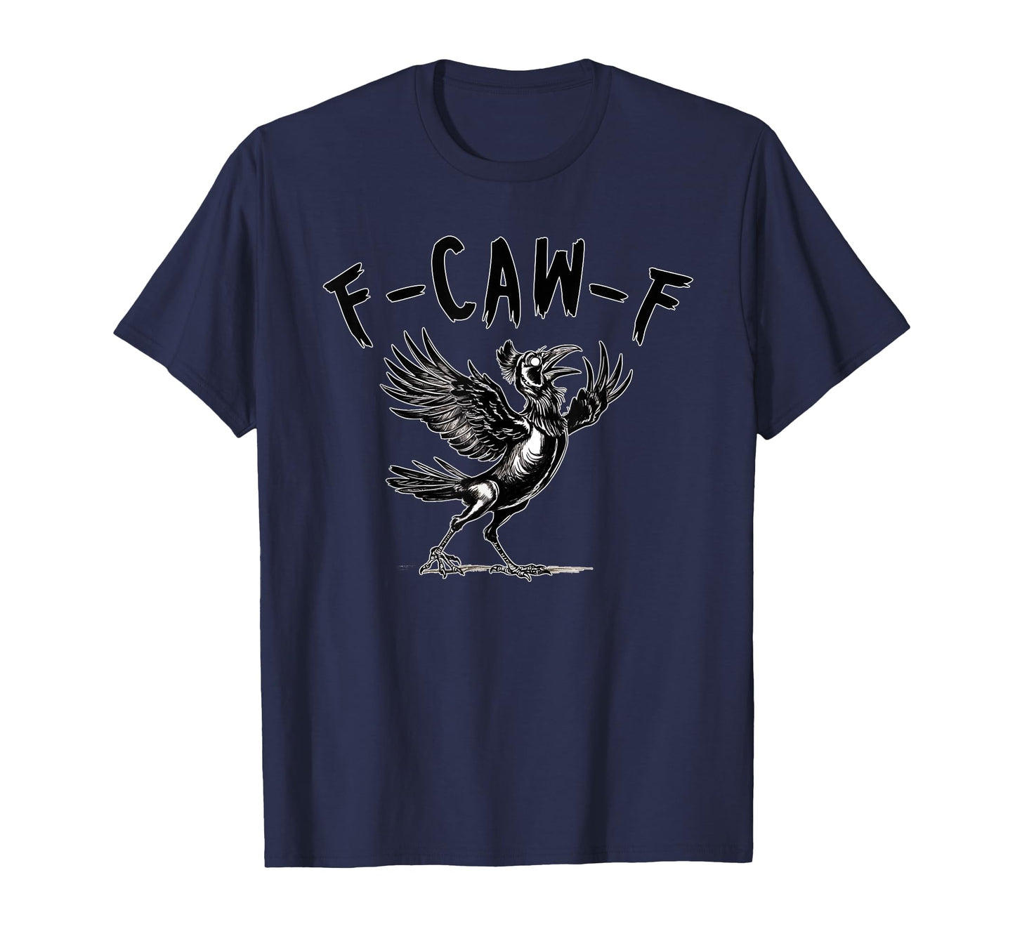 F-Caw-F Magpie Crow Black I Don’t Care Bird Humor Fun T-Shirt