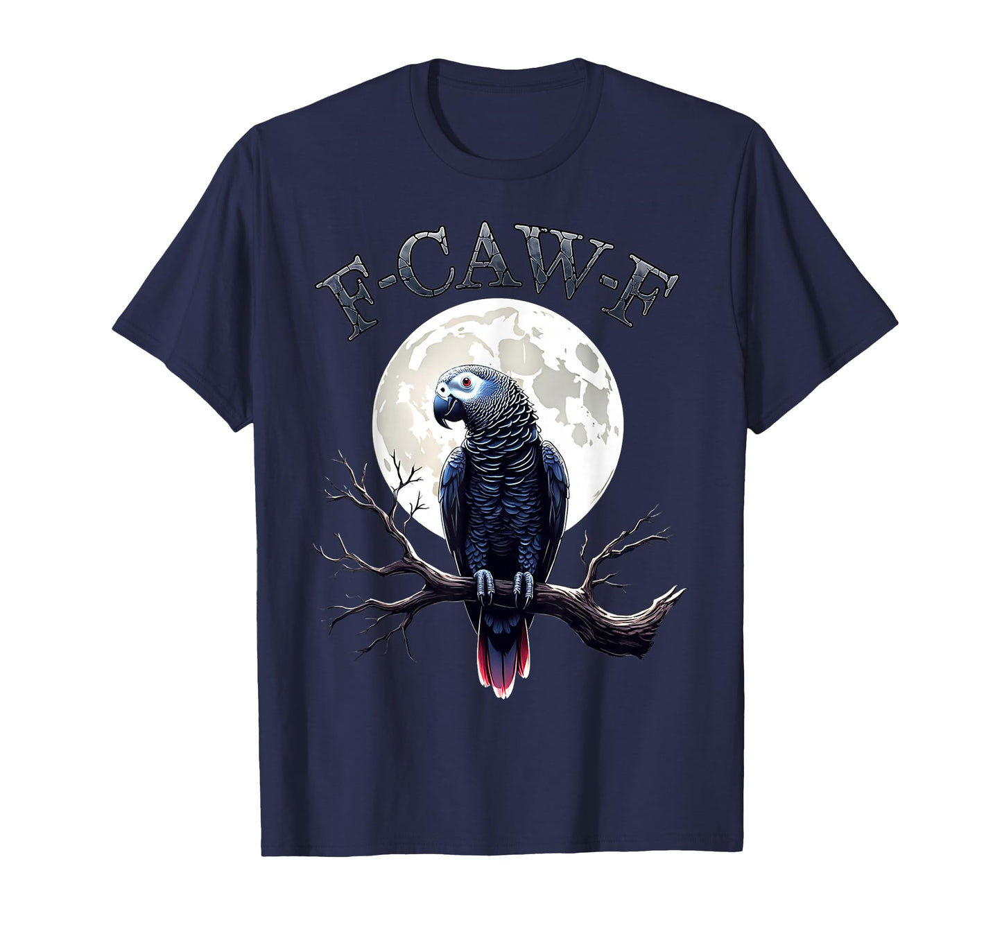 F-Caw-F Funny Grey Parrot Bird Moon Gothic Adult Humor Fun T-Shirt