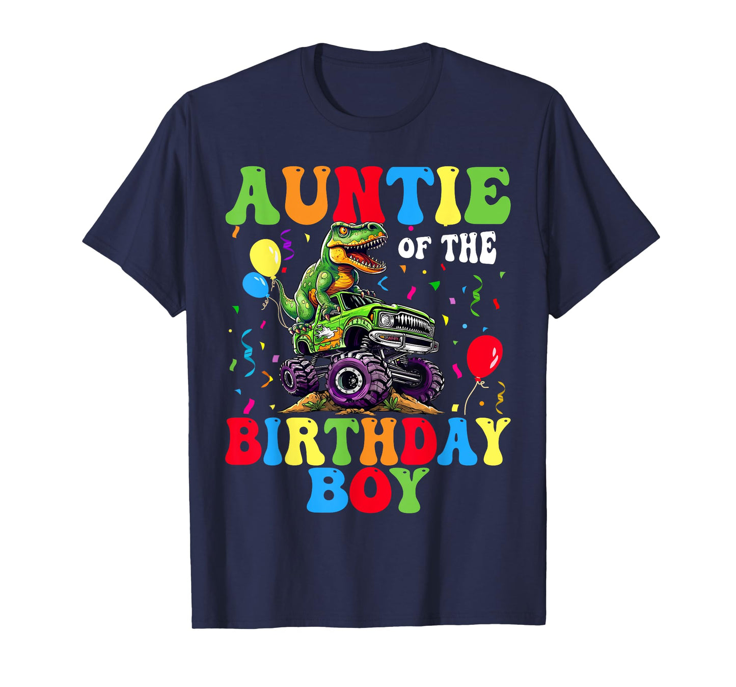 Auntie Of The Birthday Boy Dinosaur Monster Truck T-Shirt