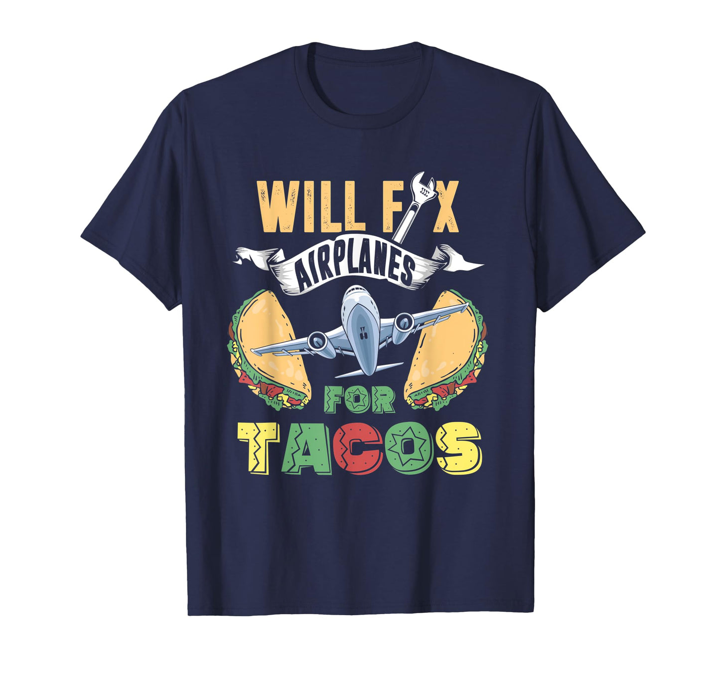 Aircraft Mechanic Shirt Funny Fix Airplanes Taco Lover Gift T-Shirt